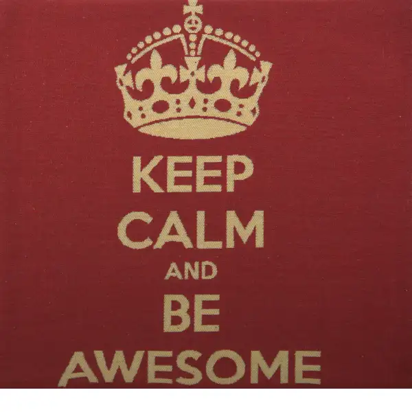 Keep Calm and Be Awesome